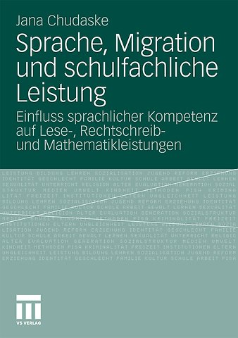 Sprache, Migration und schulfachliche Leistung