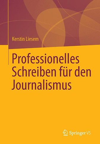 Professionelles Schreiben für den Journalismus