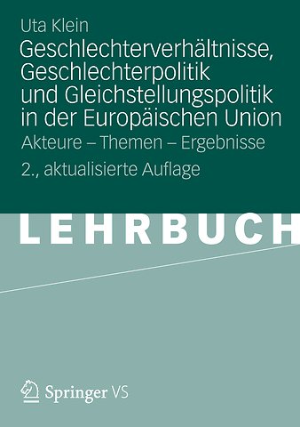 Geschlechterverhältnisse, Geschlechterpolitik und Gleichstellungspolitik in der Europäischen Union