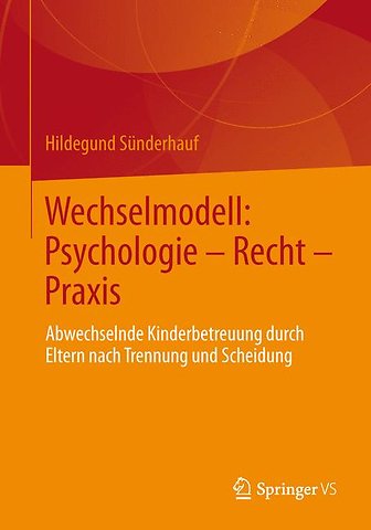 Wechselmodell: Psychologie – Recht – Praxis