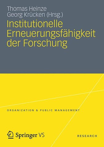 Institutionelle Erneuerungsfähigkeit der Forschung