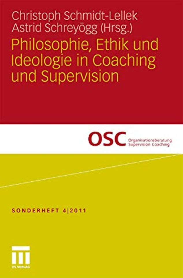 Philosophie, Ethik und Ideologie in Coaching und Supervision
