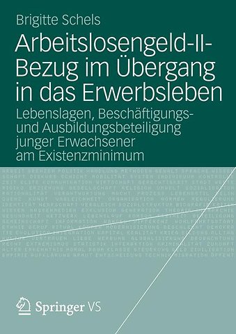 Arbeitslosengeld-II-Bezug im Übergang in das Erwerbsleben