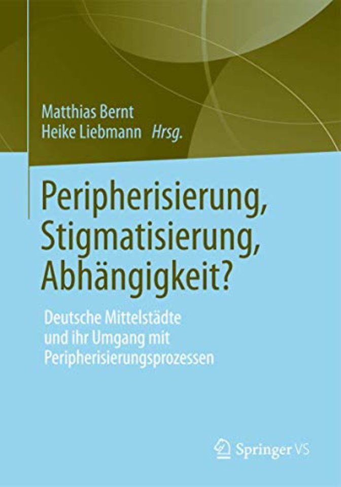 Peripherisierung, Stigmatisierung, Abhängigkeit?