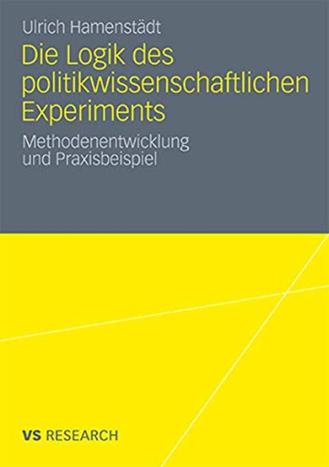 Die Logik des politikwissenschaftlichen Experiments