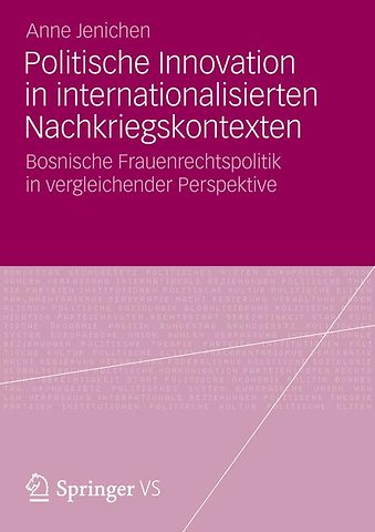 Politische Innovation in internationalisierten Nachkriegskontexten
