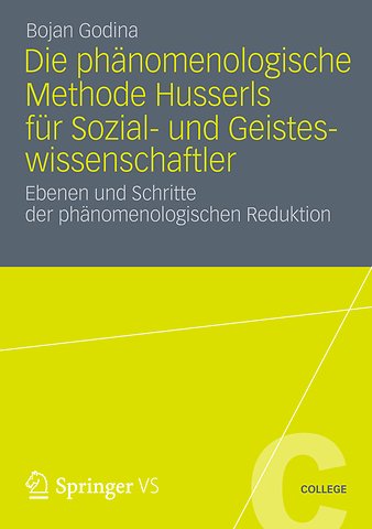 Die Phänomenologische Methode Husserls für Sozial- und Geisteswissenschaftler