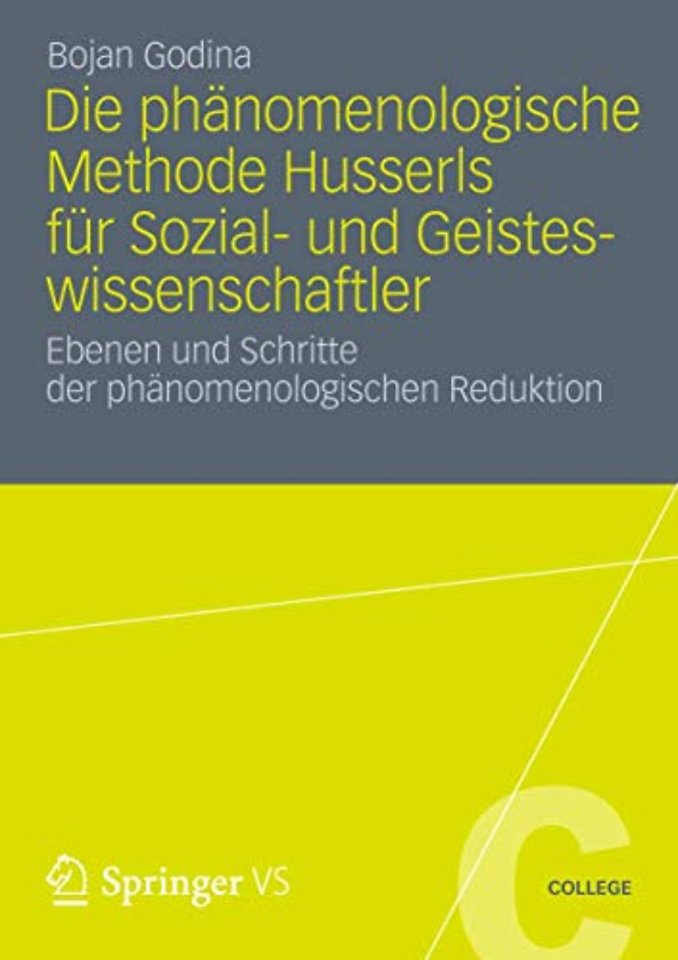 Die Phänomenologische Methode Husserls für Sozial- und Geisteswissenschaftler