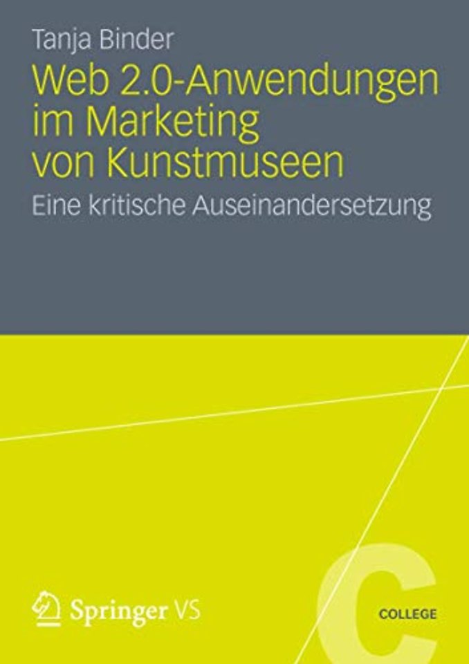 Web 2.0-Anwendungen im Marketing von Kunstmuseen