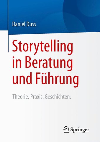 Storytelling in Beratung und Führung
