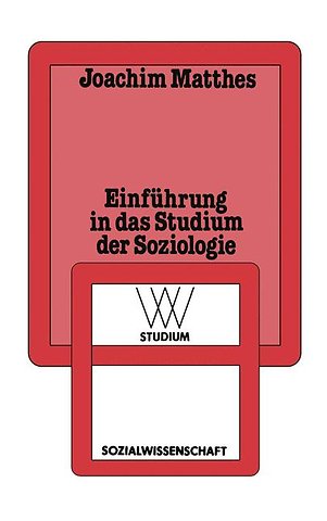 Einführung in das Studium der Soziologie