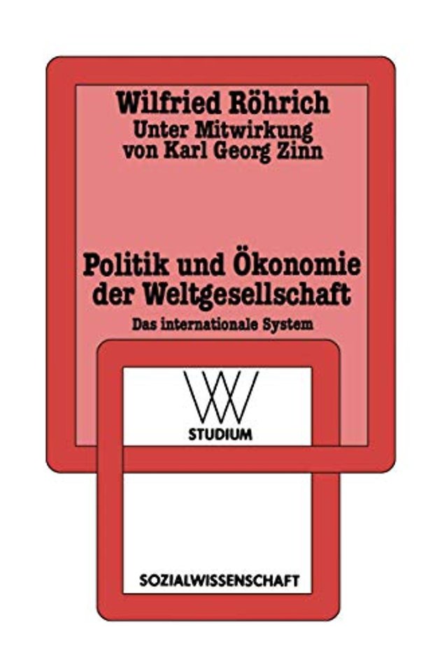 Politik und Ökonomie der Weltgesellschaft