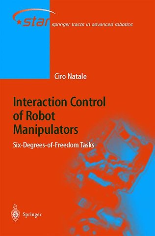 Interaction Control of Robot Manipulators