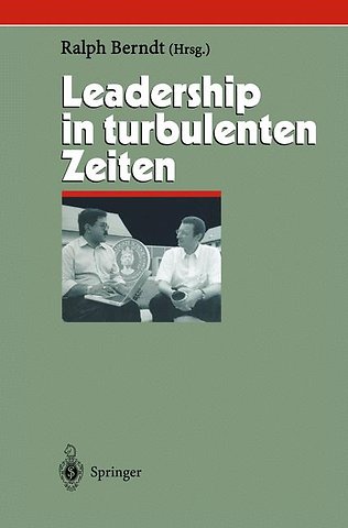 Leadership in turbulenten Zeiten