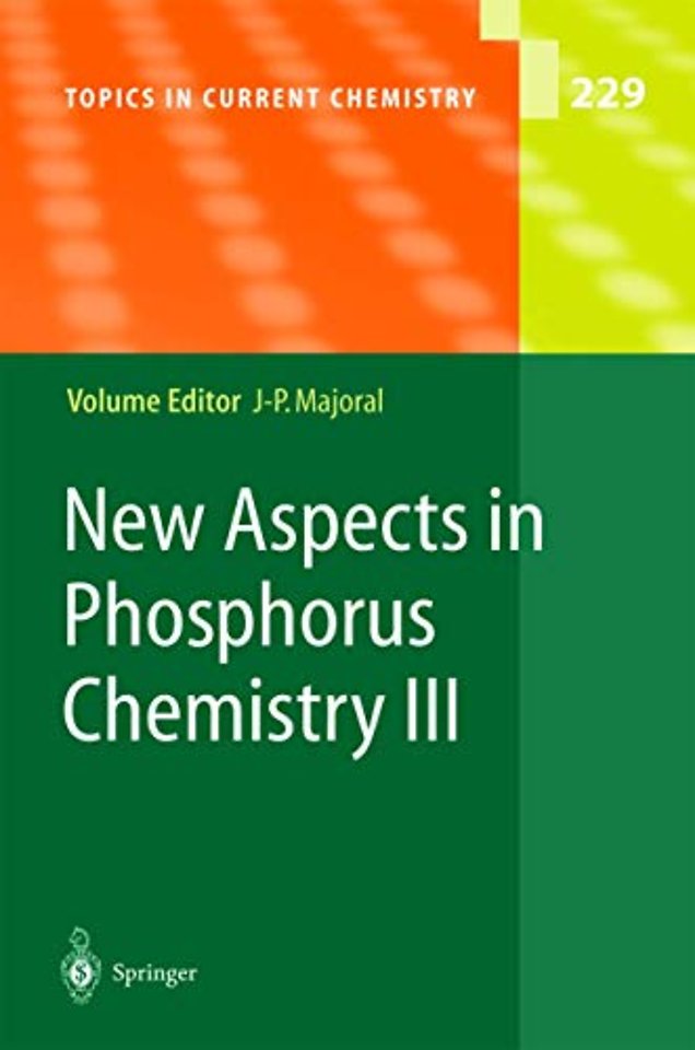 New Aspects in Phosphorus Chemistry III