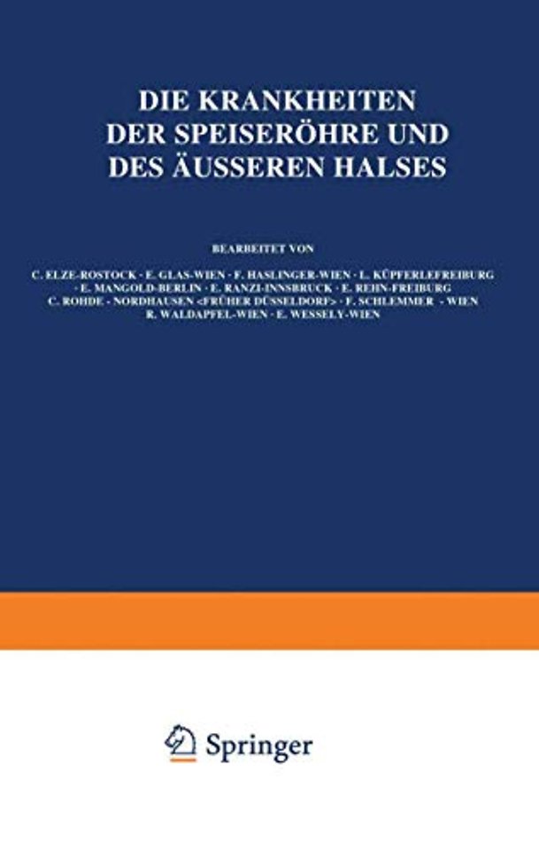 Die Krankheiten der Speiseröhre und des Äusseren Halses