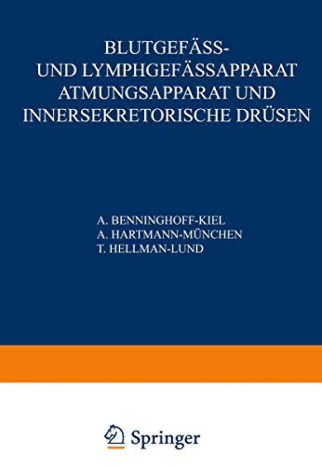 Blutgefäss- und Lymphgefässapparat Atmungsapparat und Innersekretorische Drüsen