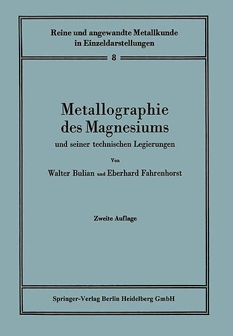 Metallographie des Magnesiums und seiner technischen Legierungen