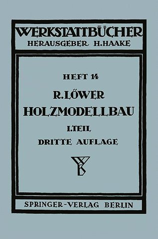 Der Holzmodellbau