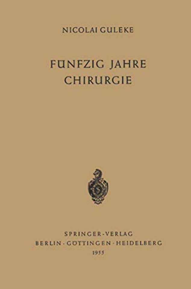 Fünfzig Jahre Chirurgie