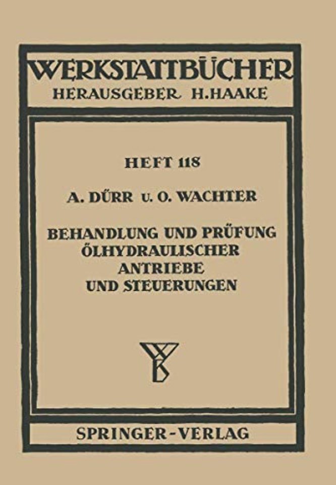 Behandlung und Prüfung ölhydraulischer Antriebe und Steuerungen