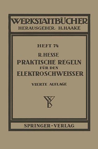 Praktische Regeln für den Elektroschweißer