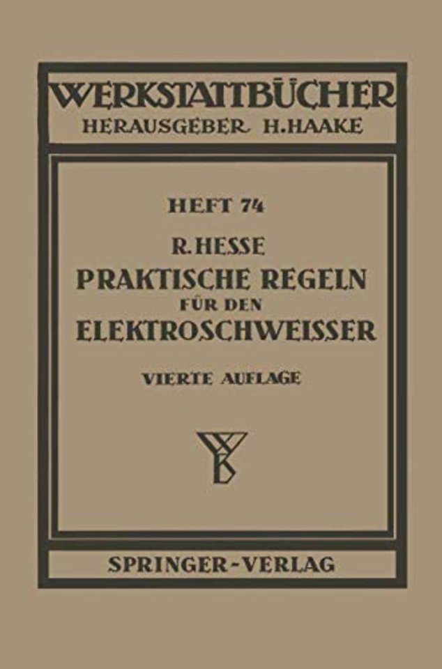 Praktische Regeln für den Elektroschweißer