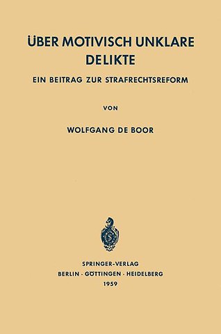 Über Motivisch Unklare Delikte