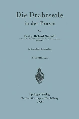 Die Drahtseile in der Praxis