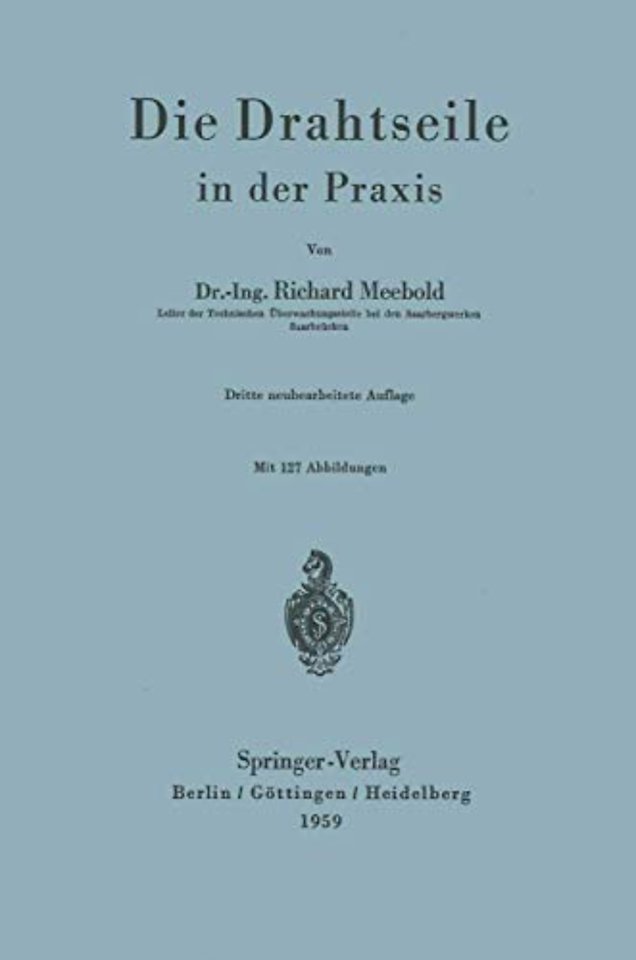 Die Drahtseile in der Praxis