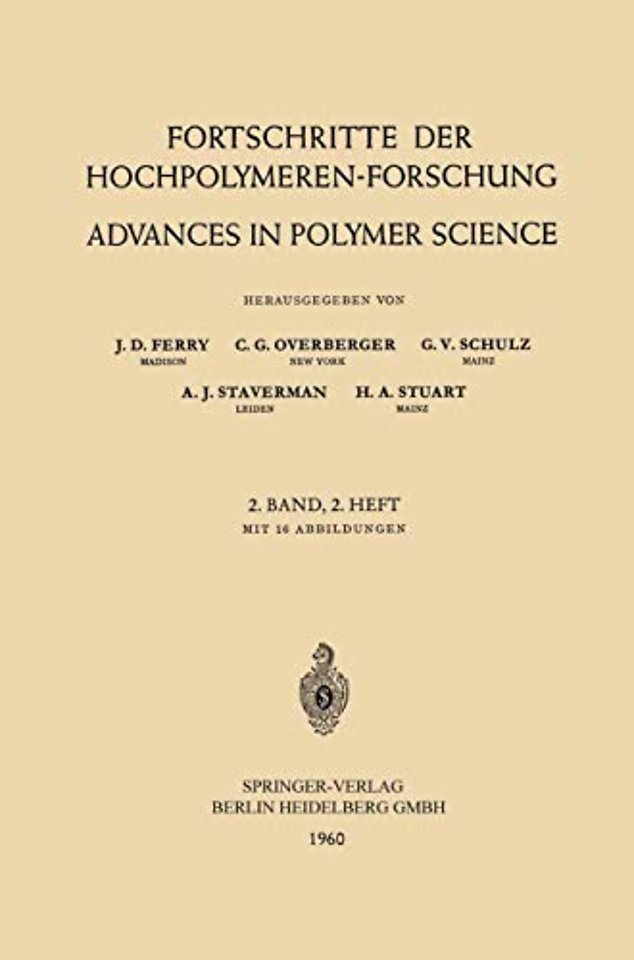 Fortschritte der Hochpolymeren-Forschung / Advances in Polymer Science