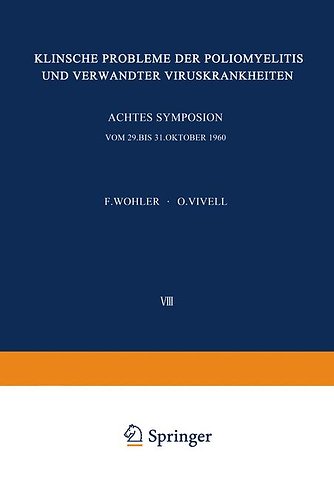 Klinische Probleme der Poliomyelitis und verwandter Viruskrankheiten