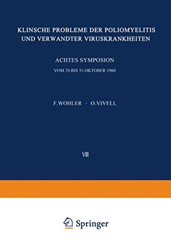 Klinische Probleme der Poliomyelitis und verwandter Viruskrankheiten