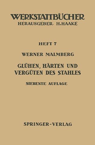 Glühen, Härten und Vergüten des Stahles
