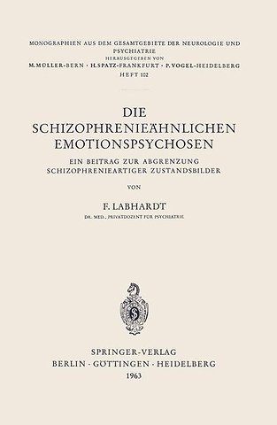 Die Schizophrenieähnlichen Emotionspsychosen