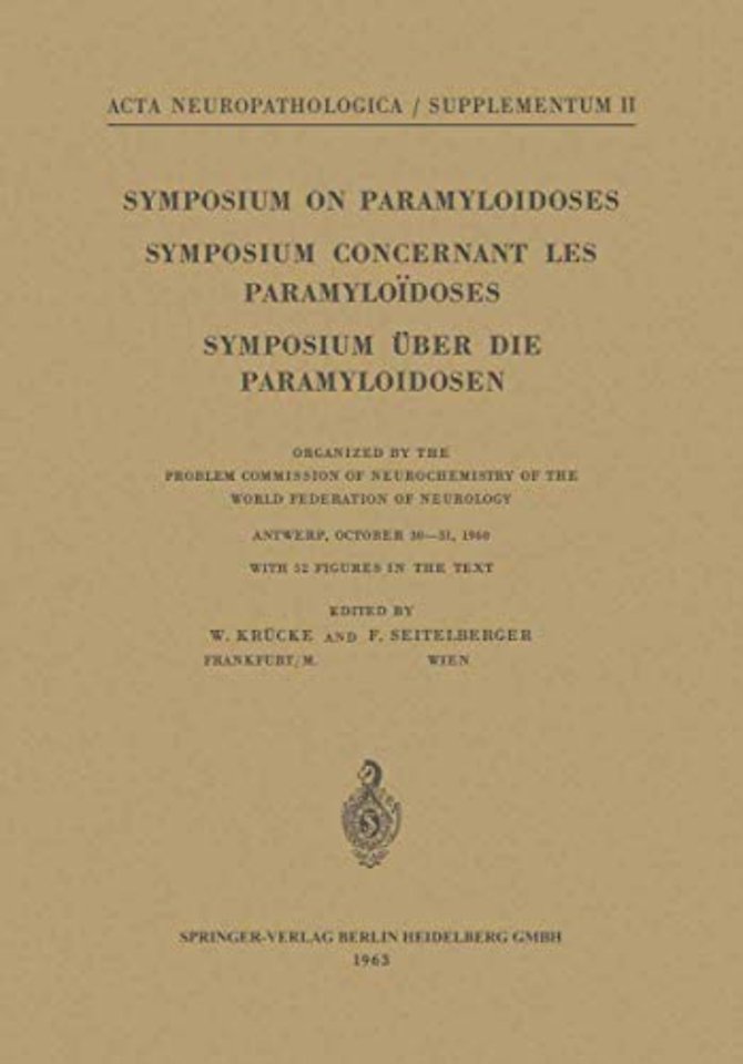Symposium on Paramyloidoses / Symposium Concernant les Paramyloïdoses / Symposium über die Paramyloidosen