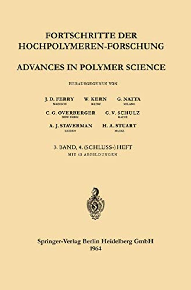 Fortschritte der Hochpolymeren-Forschung / Advances in Polymer Science