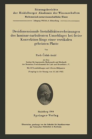 Dreidimensionale Instabilitätserscheinungen des laminar-turbulenten Umschlages bei freier Konvektion längs einer vertikalen geheizten Platte