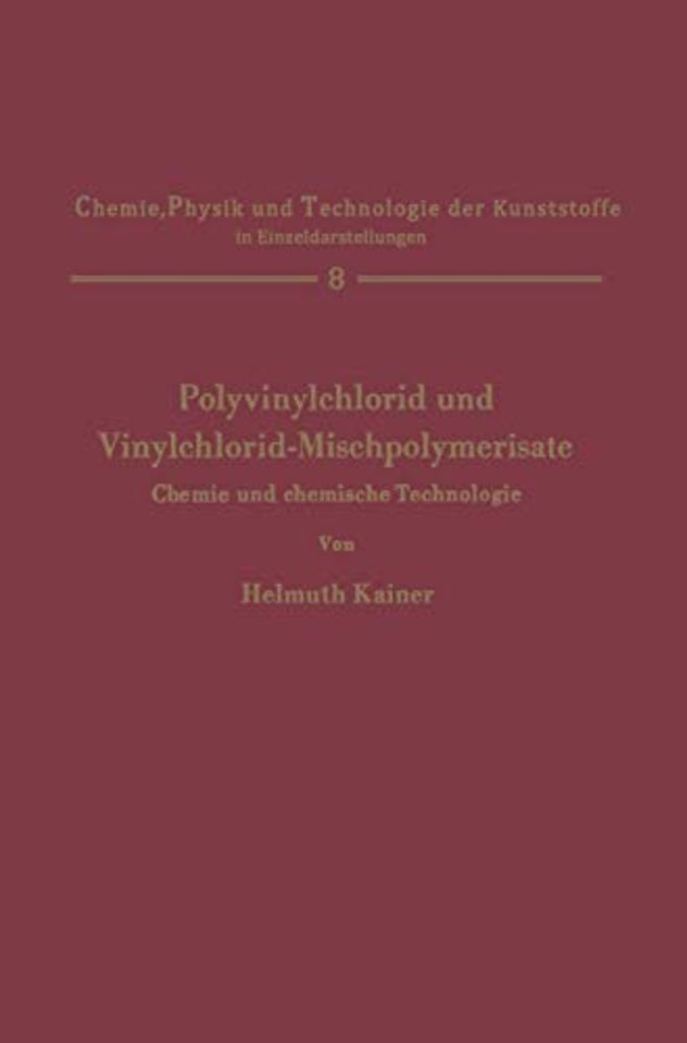 Polyvinylchlorid und Vinylchlorid-Mischpolymerisate