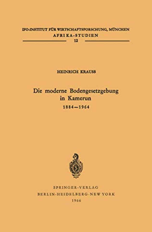 Die moderne Bodengesetzgebung in Kamerun 1884–1964
