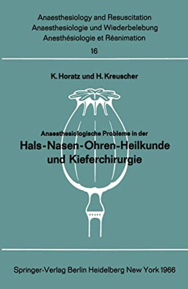 Anaesthesiologische Probleme in der Hals-Nasen-Ohren-Heilkunde und Kieferchirurgie