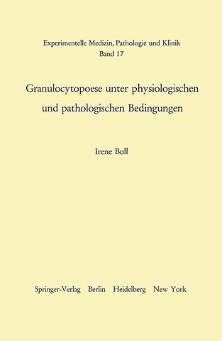 Granulocytopoese unter physiologischen und pathologischen Bedingungen