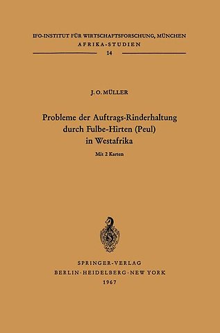 Probleme der Auftrags-Rinderhaltung durch Fulbe-Hirten (Peul) in Westafrika