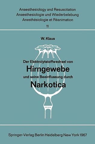Der Elektrolytstoffwechsel von Hirngewebe und seine Beeinflussung durch Narkotica