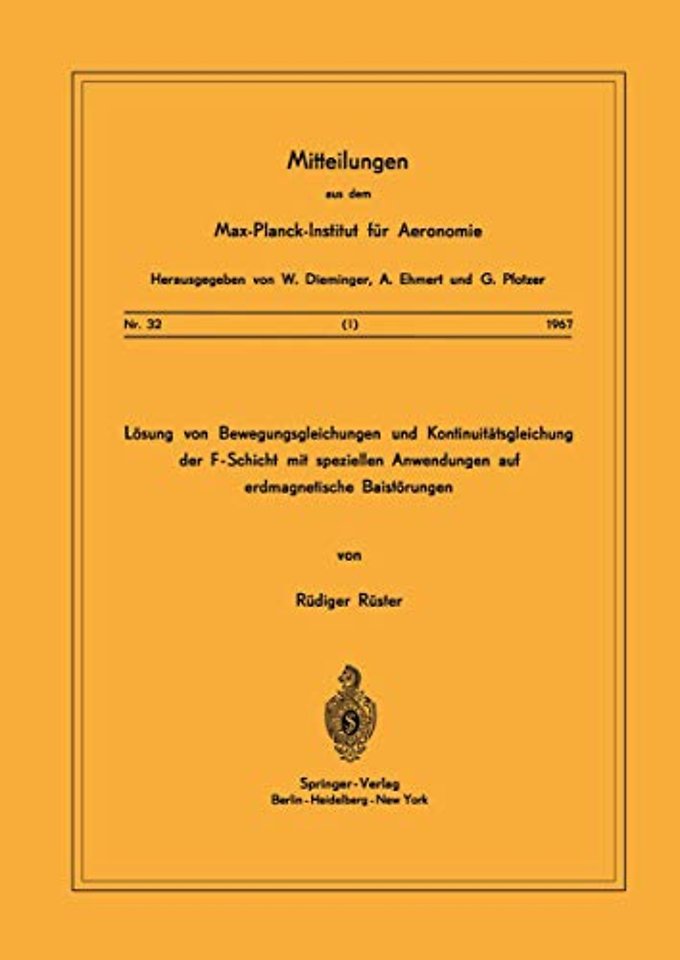 Lösung von Bewegungsgleichungen und Kontinuitätsgleichung der F-Schicht mit speziellen Anwendungen auf erdmagnetische Baistörungen