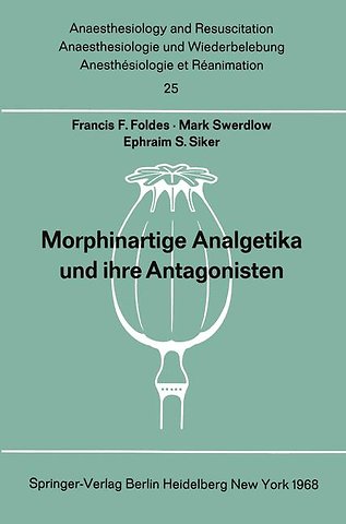 Morphinartige Analgetika und ihre Antagonisten