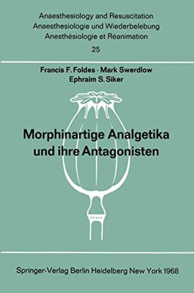 Morphinartige Analgetika und ihre Antagonisten