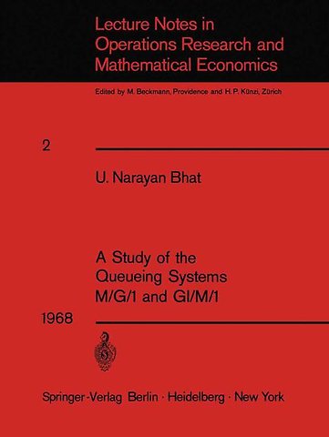 A Study of the Queueing Systems M/G/1 and GI/M/1