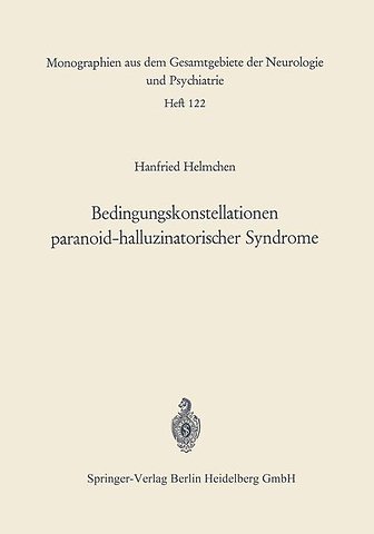 Bedingungskonstellationen paranoid-halluzinatorischer Syndrome