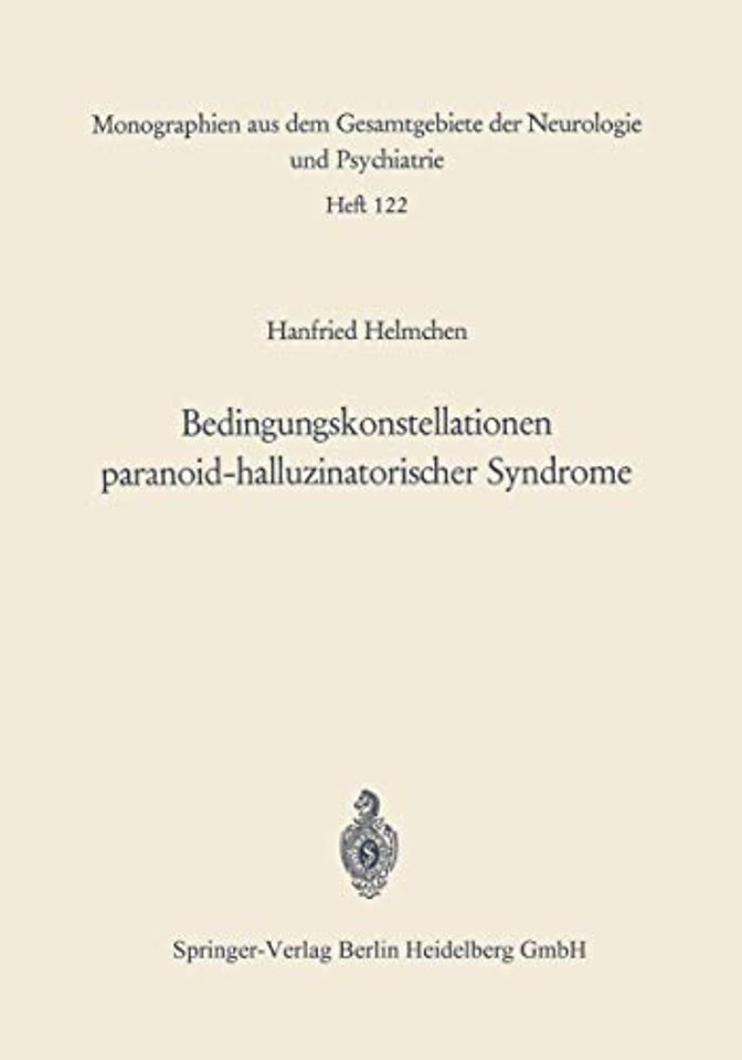 Bedingungskonstellationen paranoid-halluzinatorischer Syndrome